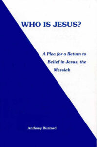 who-is-jesus-a-plea-for-a-return-to-belief-in-jesus-the-messiah-anthony-buzzard-332x500